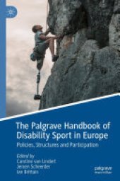 book The Palgrave Handbook of Disability Sport in Europe: Policies, Structures and Participation