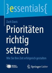 book Prioritäten richtig setzen: Wie Sie Ihre Zeit erfolgreich gestalten