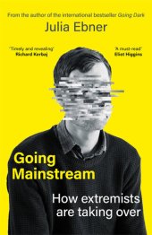 book Going Mainstream: How extremists are taking over