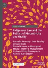 book Indigenous Law and the Politics of Kincentricity and Orality