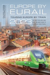 book Europe by Eurail 2023: Touring Europe by Train