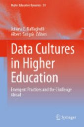 book Data Cultures in Higher Education: Emergent Practices and the Challenge Ahead