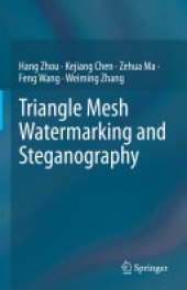 book Triangle Mesh Watermarking and Steganography