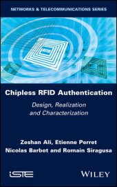 book Chipless Rfid Authentication: Design, Realization and Characterization