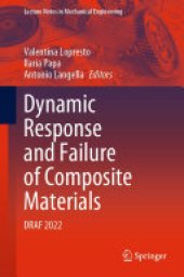 book Dynamic Response and Failure of Composite Materials: DRAF 2022