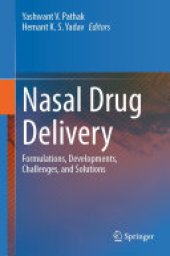 book Nasal Drug Delivery: Formulations, Developments, Challenges, and Solutions