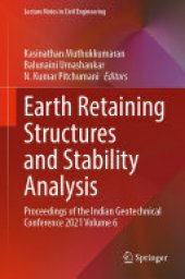 book Earth Retaining Structures and Stability Analysis: Proceedings of the Indian Geotechnical Conference 2021 Volume 6