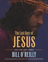 book The Last Days of Jesus: His Life and Times