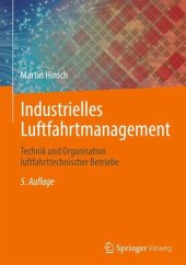 book Industrielles Luftfahrtmanagement: Technik und Organisation luftfahrttechnischer Betriebe