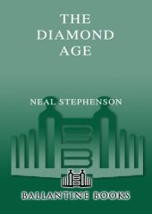 book The Diamond Age: or, A Young Lady's Illustrated Primer