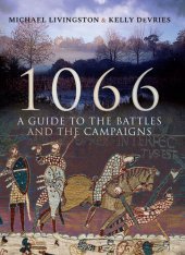 book 1066: A Guide to the Battles and the Campaigns