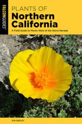 book Plants of Northern California: A Field Guide to Plants West of the Sierra Nevada