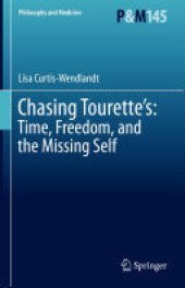 book Chasing Tourette’s: Time, Freedom, and the Missing Self