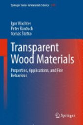 book Transparent Wood Materials: Properties, Applications, and Fire Behaviour