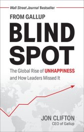 book Blind Spot: The Global Rise of Unhappiness and How Leaders Missed It