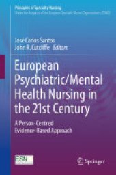 book European Psychiatric/Mental Health Nursing in the 21st Century: A Person-Centred Evidence-Based Approach