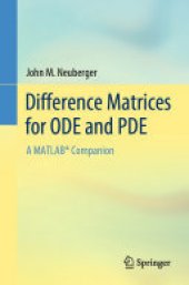 book Difference Matrices for ODE and PDE: A MATLAB® Companion