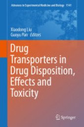 book Drug Transporters in Drug Disposition, Effects and Toxicity