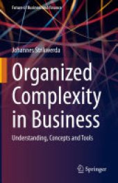 book Organized Complexity in Business: Understanding, Concepts and Tools