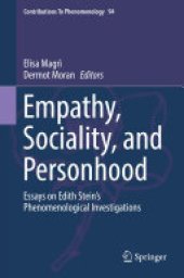 book Empathy, Sociality, and Personhood: Essays on Edith Stein’s Phenomenological Investigations