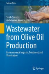 book Wastewater from Olive Oil Production: Environmental Impacts, Treatment and Valorisation