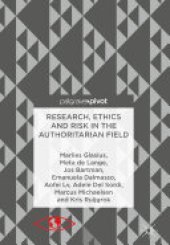 book Research, Ethics and Risk in the Authoritarian Field