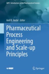 book Pharmaceutical Process Engineering and Scale-up Principles