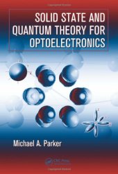 book Solid State and Quantum Theory for Optoelectronics