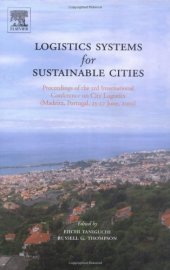 book Logistics Systems for Sustainable Cities: Proceedings of the 3rd International Conference on City Logistics 