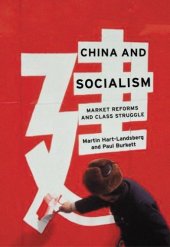 book China and Socialism: Market Reforms and Class Struggle