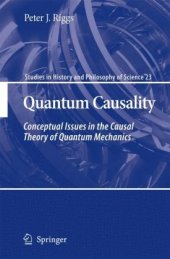 book Quantum Causality: Conceptual Issues in the Causal Theory of Quantum Mechanics 