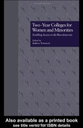 book Two-Year Colleges for Women and Minorities: Enabling Access to the Baccalaureate 