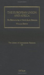 book The European Union and Africa: The Restructuring of North-South Relations: