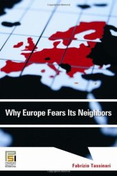 book Why Europe Fears Its Neighbors 