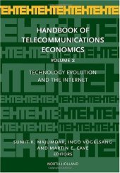 book Handbook of Telecommunications Economics: Technology Evolution and the Internet 