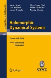 book Holomorphic Dynamical Systems: Cetraro, Italy, July 7-12, 2008