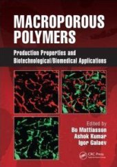 book Macroporous Polymers: Production Properties and Biotechnological/Biomedical Applications