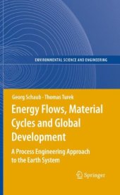 book Energy Flows, Material Cycles and Global Development: A Process Engineering Approach to the Earth System 