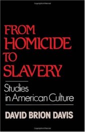 book From Homicide to Slavery: Studies in American Culture