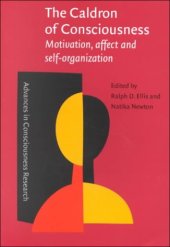 book The Caldron of Consciousness: Motivation, Affect and Self-Organization - An Anthology 