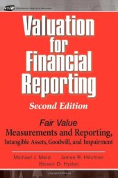 book Valuation for Financial Reporting: Fair Value Measurements and Reporting, Intangible Assets, Goodwill and Impairment