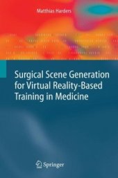 book Surgical Scene Generation for Virtual Reality-Based Training in Medicine