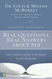 book Real Questions, Real Answers about Sex: The Complete Guide to Intimacy as God Intended