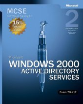 book Microsoft Windows 2000 Core Requirements, Exam 70-217: Microsoft Windows 2000 Active Directory Services