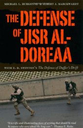 book The Defense of Jisr al-Doreaa: With E. D. Swinton's "The Defence of Duffer's Drift"