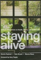 book Staying Alive: Critical Perspectives on Health, Illness, and Health Care