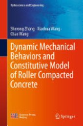 book Dynamic Mechanical Behaviors and Constitutive Model of Roller Compacted Concrete