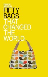 book Fifty Bags That Changed the World: Design Museum Fifty