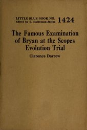 book The Famous Examination of Bryan at the Scopes Evolution Trial