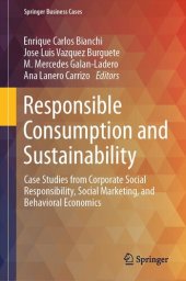 book Responsible Consumption and Sustainability: Case Studies from Corporate Social Responsibility, Social Marketing, and Behavioral Economics (Springer Business Cases)